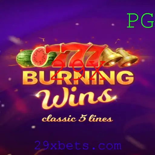 Explorando o Fascinante Mundo de BurningWins e a Estratégia 29X